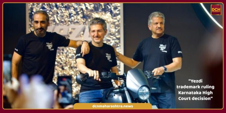 Yezdi trademark ruling Karnataka High Court decision