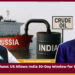 Russian Oil Purchase waiver allowing Indian refineries temporary permission to buy Russian crude