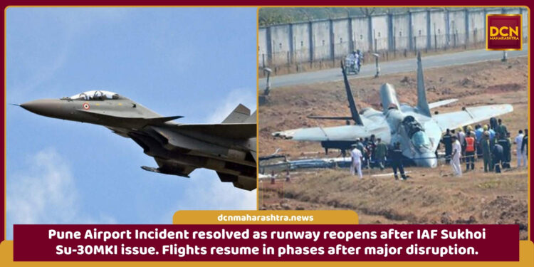 Pune Airport Incident runway restored after Sukhoi aircraft disruption at Lohegaon Air Force Station