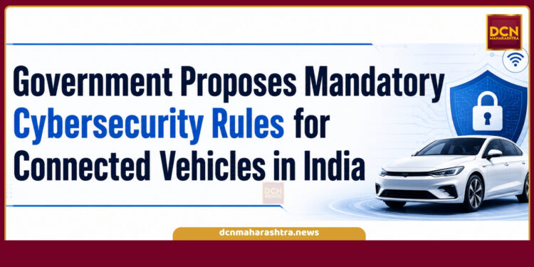 Government Proposes Mandatory Automotive Cybersecurity and Software Update Rules in India